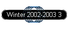 Winter 2002-2003 3
